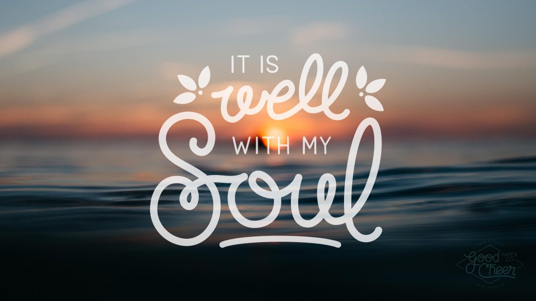 It Is Well With My Soul Hand Lettering